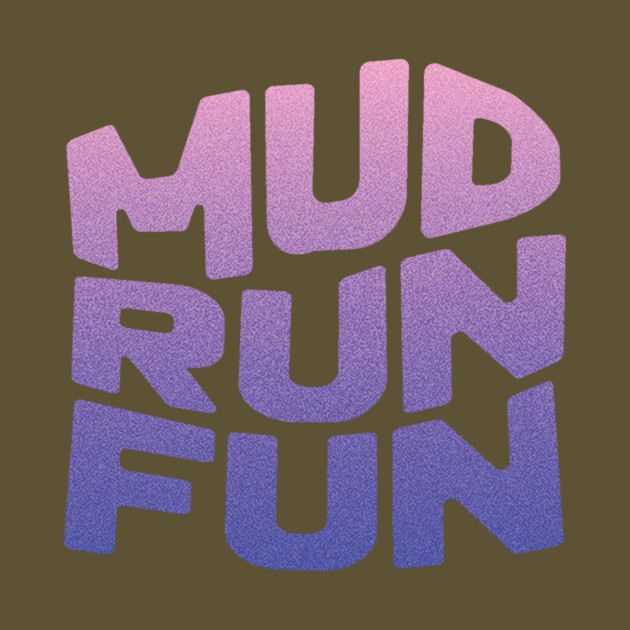 Mud Run Fun by The WYLD Tribe