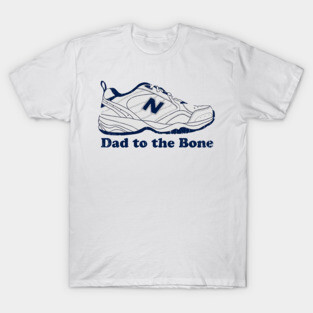 Dad To the Bone - Father Day T-Shirt