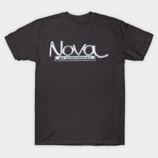 Nova by Chevrolet T-Shirt