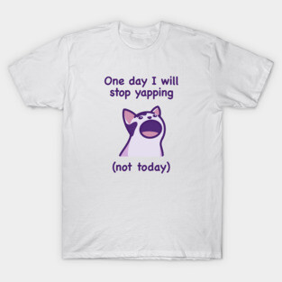 Yapping (Dark Text) T-Shirt
