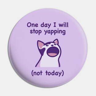 Yapping (Dark Text) Pin