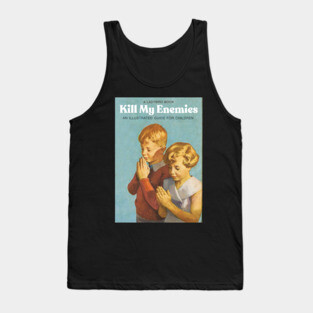 Kill My Enemies // Ladybird Book Parody Tank Top