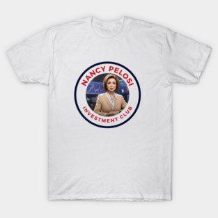 Nancy Pelosi Investment Club T-Shirt