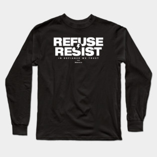 REFUSE RESIST Long Sleeve T-Shirt