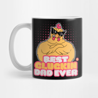 Best Cluckin Dad Ever Mug