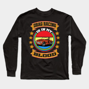 drag racing Long Sleeve T-Shirt