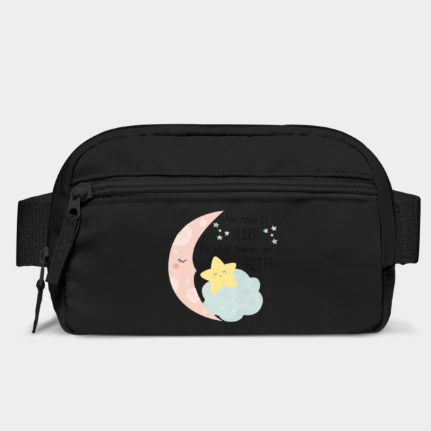 You have to sleep. It's what makes you pretty. by Stars Hollow Mercantile