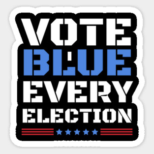 Vote Blue Every Election Magnet