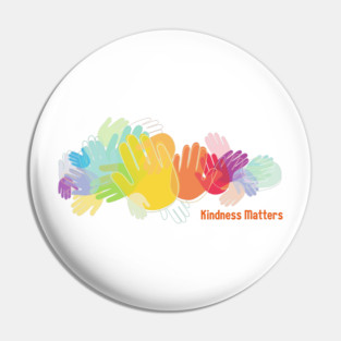 Kindness Matters Pin