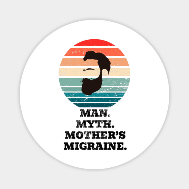 Man Myth Migraine Magnet by TurnEffect