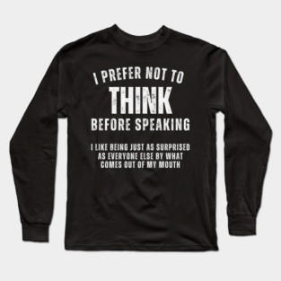Spontaneous Speaker Long Sleeve T-Shirt