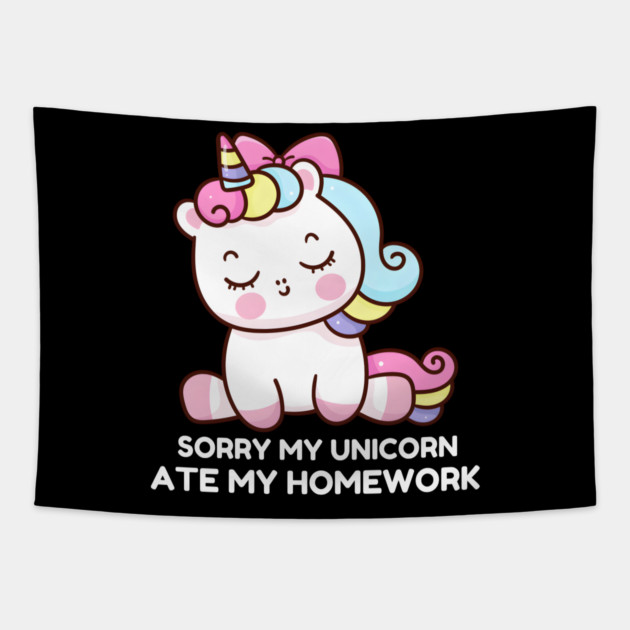 Sorry My Unicorn Ate My Homework Tapestry by MakerMind8.2
