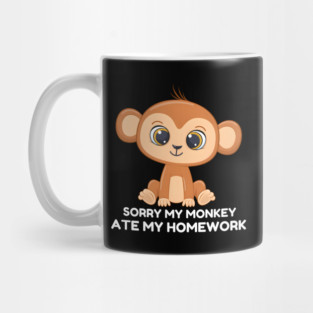 Sorry My Monkey Ate My Homework Mug