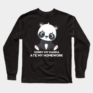 Sorry My Panda Ate My Homework Long Sleeve T-Shirt