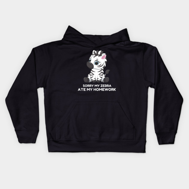 Sorry My Zebra Ate My Homework Kids Hoodie by MakerMind8.2