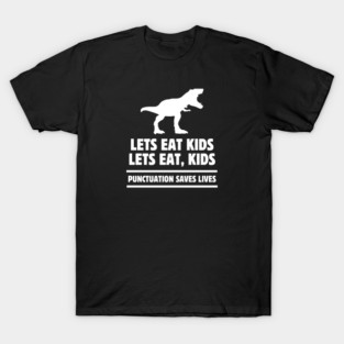 Punctuation Matters T-Shirt