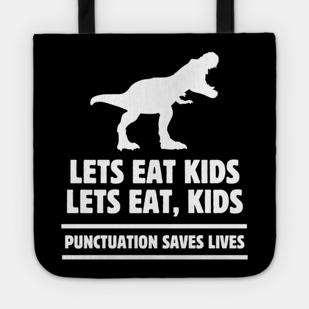 Punctuation Matters Tote by Low Life Shirts