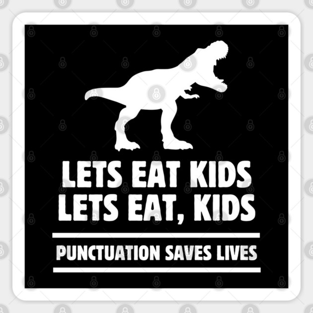 Punctuation Matters Sticker by Low Life Shirts
