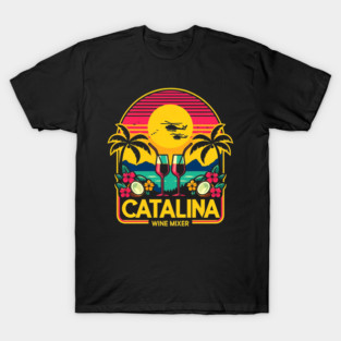 Catalina Wine Mixer T-Shirt