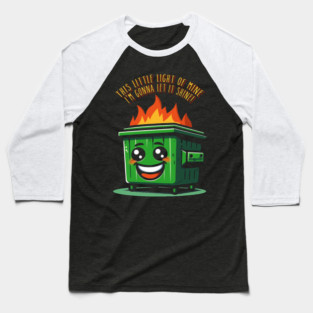 Dumpster fire Baseball T-Shirt