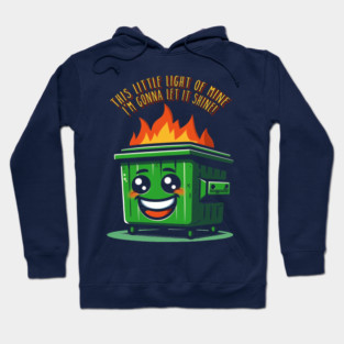 Dumpster fire Hoodie