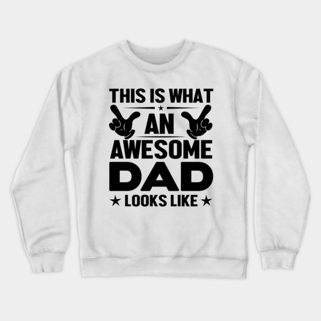 Awesome Dad Crewneck Sweatshirt by MCAL Tees