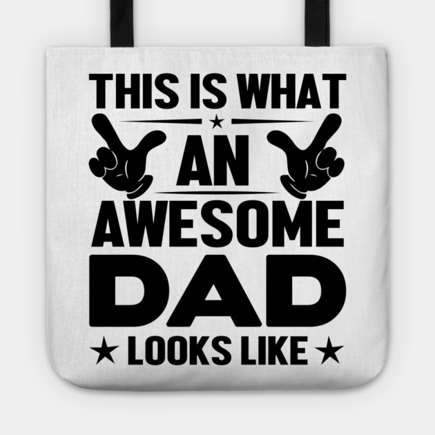 Awesome Dad Tote by MCAL Tees