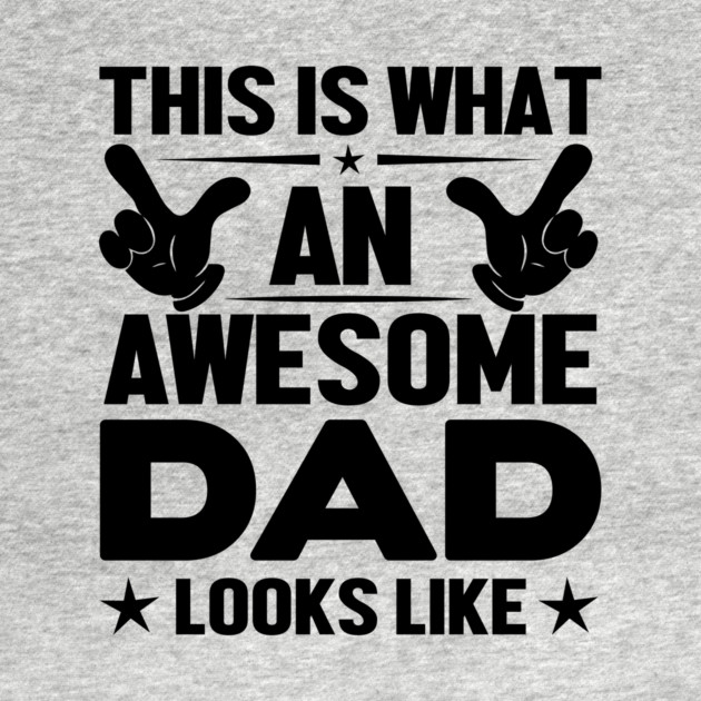 Awesome Dad by MCAL Tees