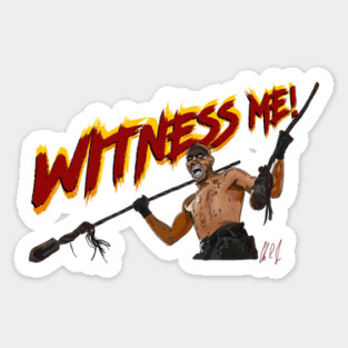 Fury Road: Witness Me! Sticker