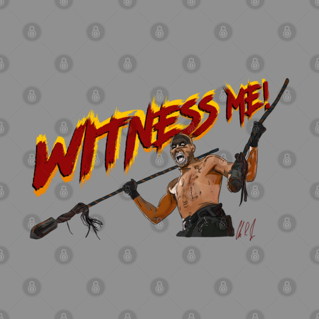 Fury Road: Witness Me! by 51Deesigns