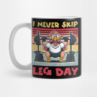 Thanksgiving I Never Skip Leg Day Turkey Mug