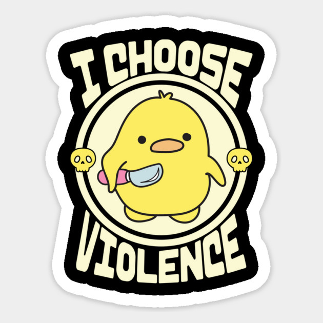 Funny Duck I Choose Violence Magnet by The WYLD Tribe