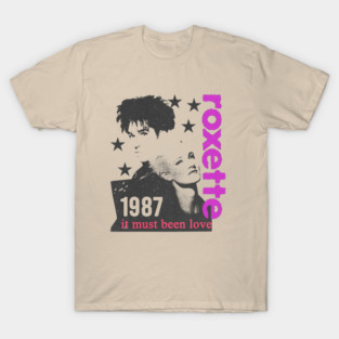 Roxette T-Shirts for Sale | TeePublic