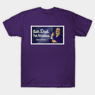 Ask Dad T-Shirt