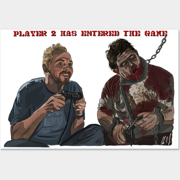 Shaun of the Dead: Player 2 Has Entered the Game Wall Art by 51Deesigns