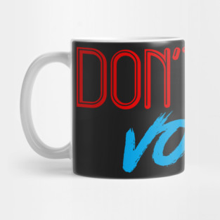 Don't Boo, Vote! Mug