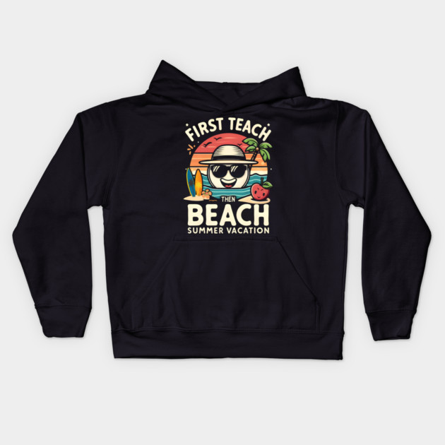 Teacher Vacation Mode Kids Hoodie by MakerMind8.2