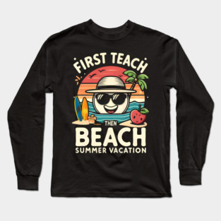 Teacher Vacation Mode Long Sleeve T-Shirt