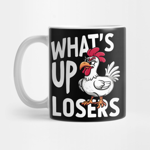 What's Up Losers by MakerMind8.2