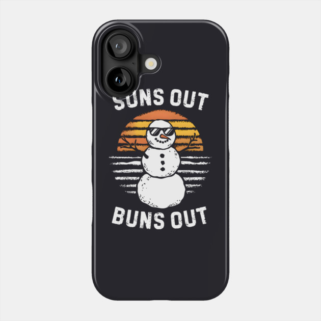 Suns Out Buns Out Phone Case by MakerMind8.2