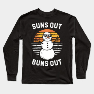 Suns Out Buns Out Long Sleeve T-Shirt