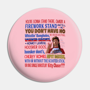 Joe Dirt Firework Fourth of July Pin