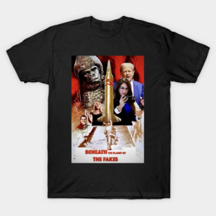 Beneath the Planet of the Fakes T-Shirt