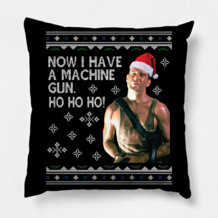Die Hard Ho Ho Ho Machine Gun Christmas Kint Pillow