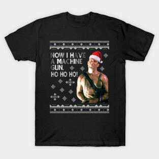 Die Hard Ho Ho Ho Machine Gun Christmas Kint T-Shirt