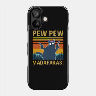 Pew Pew Madafakas Cat Crazy Vintage Funny Cat Owners Phone Case