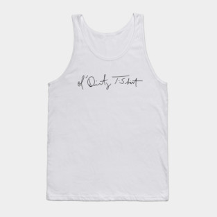 Ol' Dirty T-Shirt Tank Top