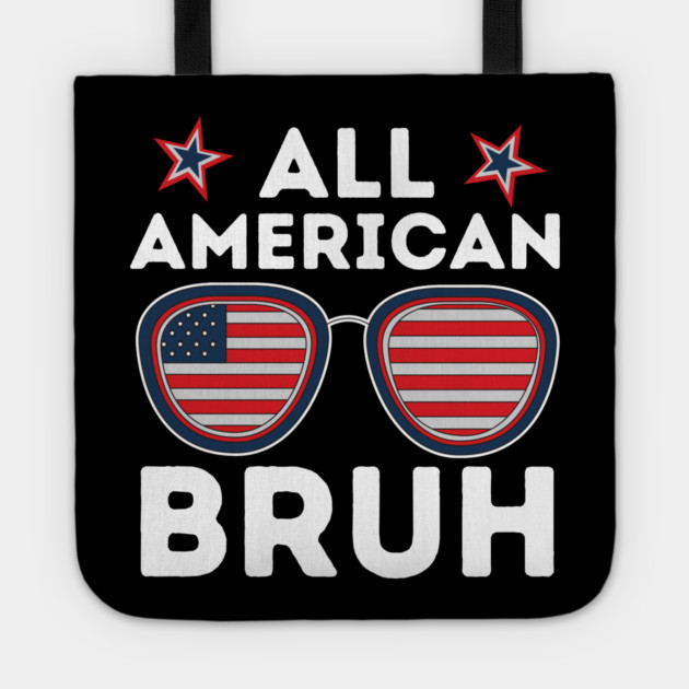 All American Dad Bruh Tote by The WYLD Tribe