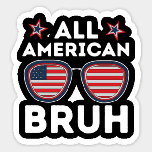 All American Dad Bruh Sticker