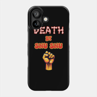 Death by Snu Snu Phone Case